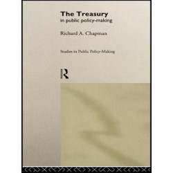 The Treasury in Public Policy-Making The Treasury in Public Policy-Making