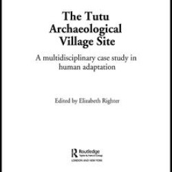 The Tutu Archaeological Village Site The Tutu Archaeological Village Site