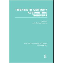 Twentieth Century Accounting Thinkers (RLE Accounting)