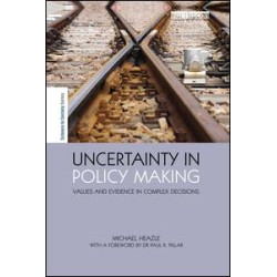 Uncertainty in Policy Making Uncertainty in Policy Making