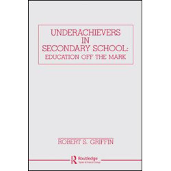 Underachievers in Secondary Schools Underachievers in Secondary Schools