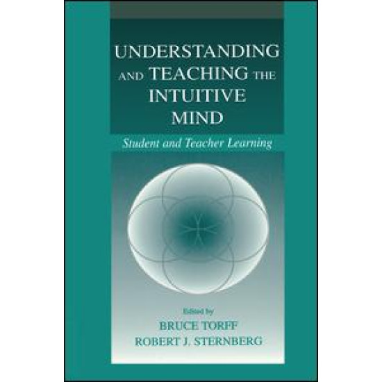 Understanding and Teaching the Intuitive Mind