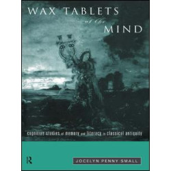 Wax Tablets of the Mind Wax Tablets of the Mind