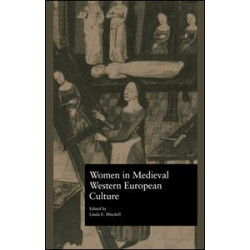 Women in Medieval Western European Culture Women in Medieval Western European Culture