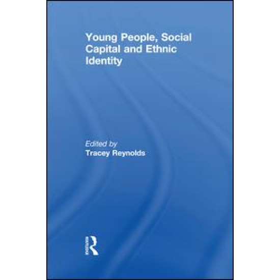 Young People, Social Capital and Ethnic Identity