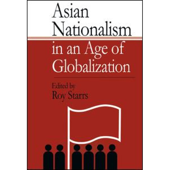 Asian Nationalism in an Age of Globalization Asian Nationalism in an Age of Globalization