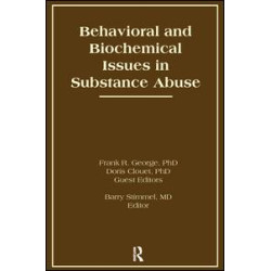 Behavioral and Biochemical Issues in Substance Abuse