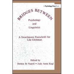 Bridges Between Psychology and Linguistics Bridges Between Psychology and Linguistics