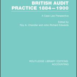 British Audit Practice 1884-1900 (RLE Accounting)