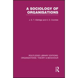 A Sociology of Organisations (RLE: Organizations) A Sociology of Organisations (RLE: Organizations)