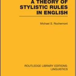 A Theory of Stylistic Rules in English A Theory of Stylistic Rules in English