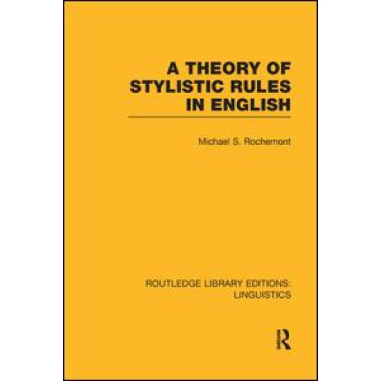 A Theory of Stylistic Rules in English A Theory of Stylistic Rules in English
