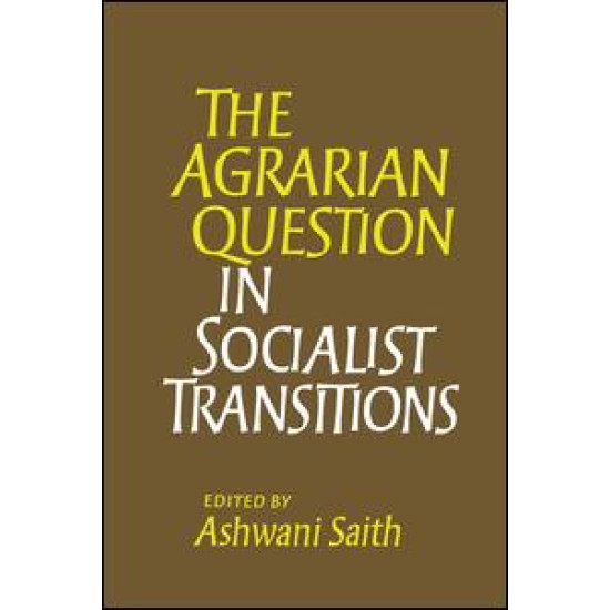 The Agrarian Question in Socialist Transitions