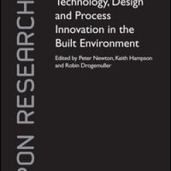 Technology, Design and Process Innovation in the Built Environment