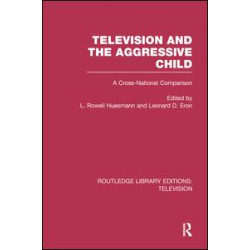 Television and the Aggressive Child Television and the Aggressive Child