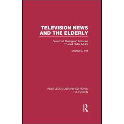 Television News and the Elderly Television News and the Elderly