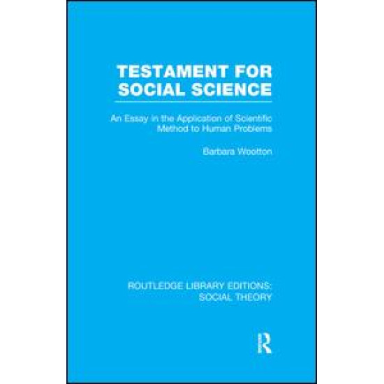 Testament for Social Science (RLE Social Theory) Testament for Social Science (RLE Social Theory)