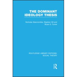 The Dominant Ideology Thesis The Dominant Ideology Thesis