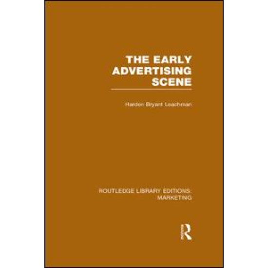 The Early Advertising Scene (RLE Marketing) The Early Advertising Scene (RLE Marketing)