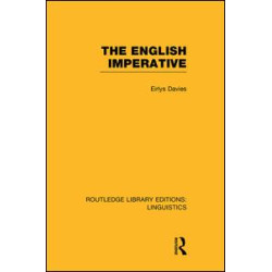 The English Imperative (RLE Linguistics D: English Linguistics) The English Imperative (RLE Linguistics D: English Linguistics)