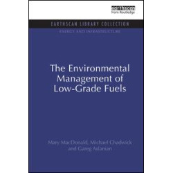 The Environmental Management of Low-Grade Fuels The Environmental Management of Low-Grade Fuels