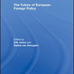 The Future of European Foreign Policy The Future of European Foreign Policy