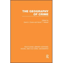The Geography of Crime (RLE Social & Cultural Geography) The Geography of Crime (RLE Social & Cultural Geography)