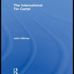 The International Tin Cartel The International Tin Cartel