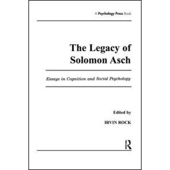 The Legacy of Solomon Asch