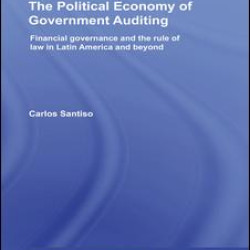 The Political Economy of Government Auditing The Political Economy of Government Auditing