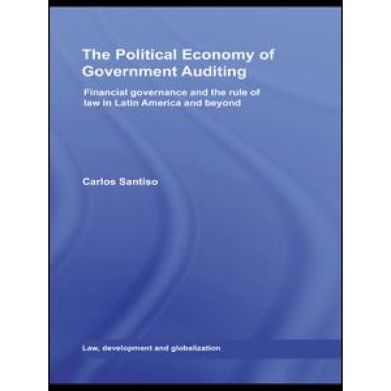 The Political Economy of Government Auditing The Political Economy of Government Auditing