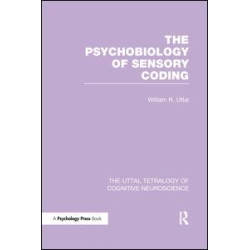 The Psychobiology of Sensory Coding The Psychobiology of Sensory Coding