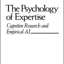 The Psychology of Expertise
