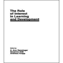The Role of interest in Learning and Development The Role of interest in Learning and Development