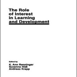 The Role of interest in Learning and Development