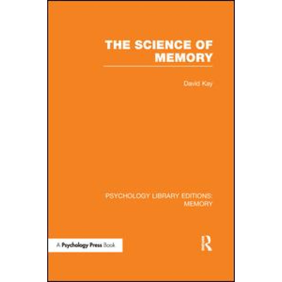 The Science of Memory (PLE: Memory) The Science of Memory (PLE: Memory)