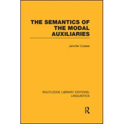 The Semantics of the Modal Auxiliaries The Semantics of the Modal Auxiliaries