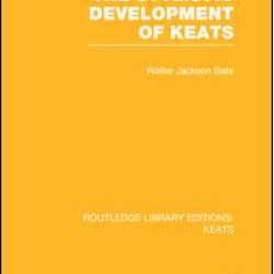 The Stylistic Development of Keats The Stylistic Development of Keats