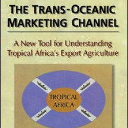 The Trans-Oceanic Marketing Channel The Trans-Oceanic Marketing Channel