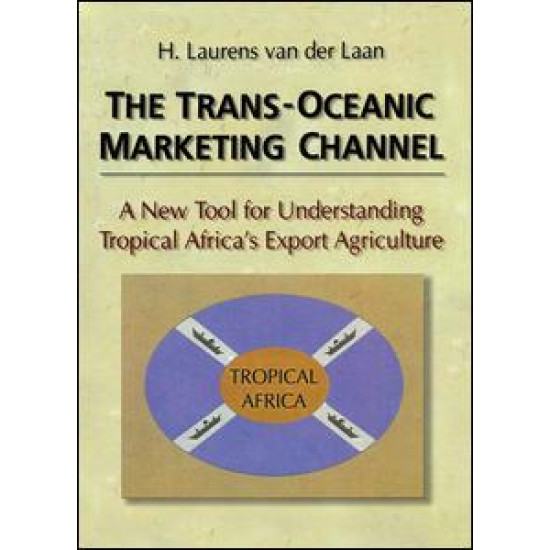 The Trans-Oceanic Marketing Channel The Trans-Oceanic Marketing Channel