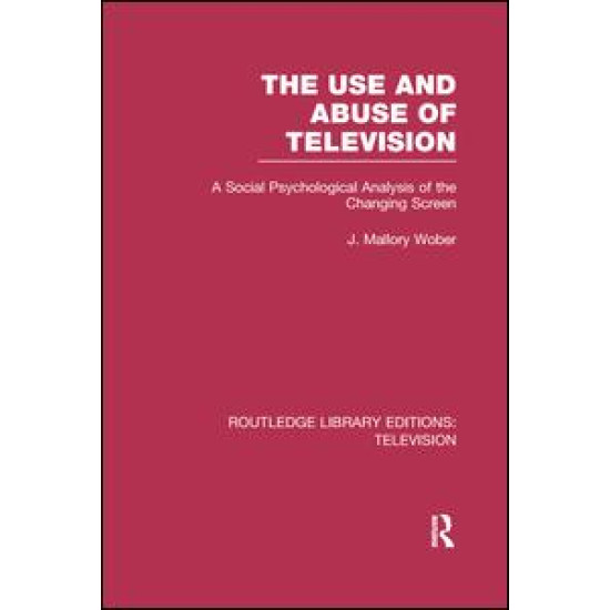 The Use and Abuse of Television The Use and Abuse of Television