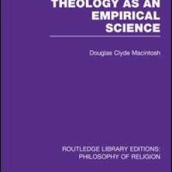 Theology as an Empirical Science