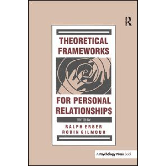 Theoretical Frameworks for Personal Relationships