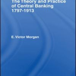 Theory and Practice of Central Banking