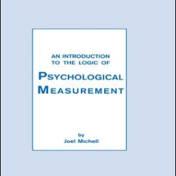 An Introduction To the Logic of Psychological Measurement