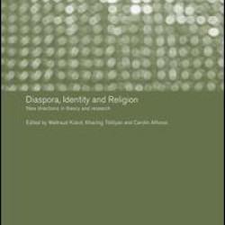 Diaspora, Identity and Religion
