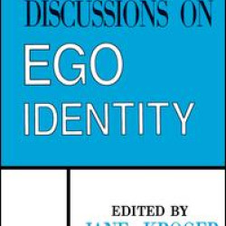 Discussions on Ego Identity Discussions on Ego Identity