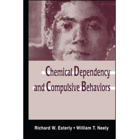 Chemical Dependency and Compulsive Behaviors
