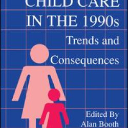 Child Care in the 1990s Child Care in the 1990s