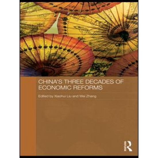 China's Three Decades of Economic Reforms China's Three Decades of Economic Reforms
